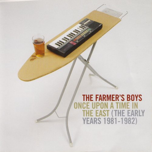 The Farmer's Boys - Once Upon A Time In The East (The Early Years 1981-1982) (2022)