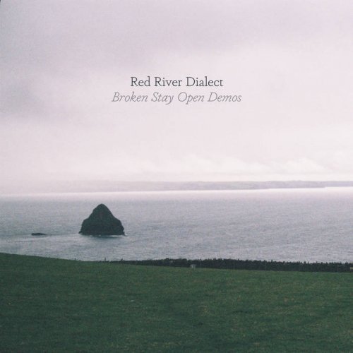 Red River Dialect - Broken Stay Open Demos (2021) [Hi-Res]