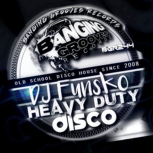 DJ Funsko - HEAVY DUTY DISCO (2022)