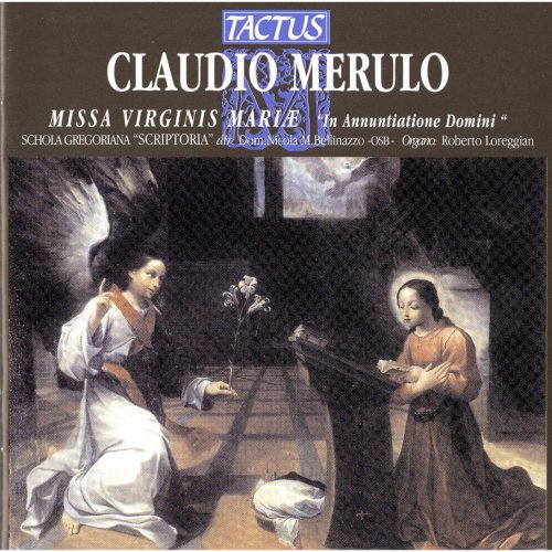 Roberto Loreggian, Schola Gregoriana Scriptoria, Dom Nicola Bellinazzo - Merulo: Missa Virginis Mariæ (2005)
