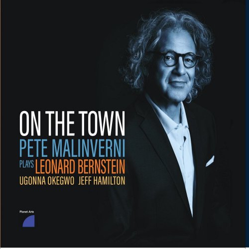 Pete Malinverni - On The Town, Pete Malinverni Plays Leonard Bernstein (2022) [Hi-Res]