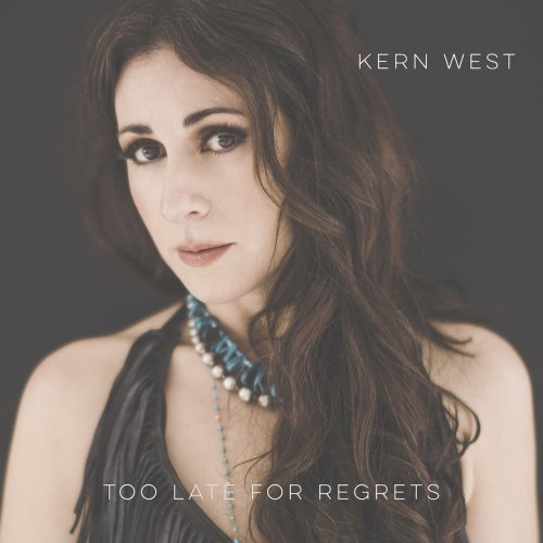 Kern West - Too Late for Regrets (2022)