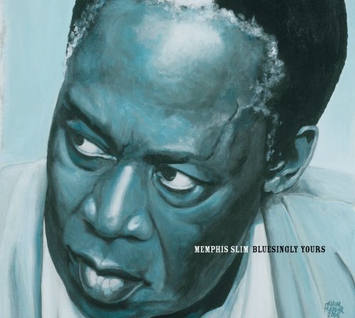 Memphis Slim - Bluesingly Yours (2006)