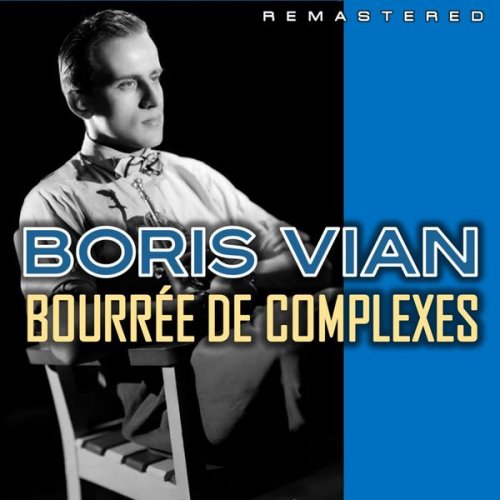Boris Vian - Bourrée de complexes (Remastered) (2022)