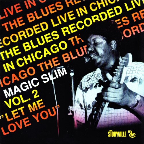 Magic Slim - Vol. 2: Let Me Love You (1997) [CD Rip]