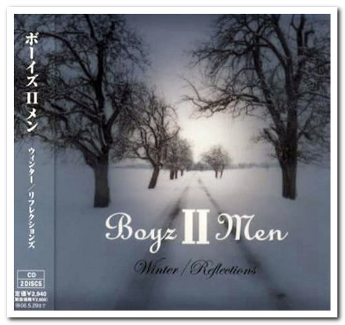 Boyz II Men - Winter & Reflections [2CD Japanese Edition] (2005)