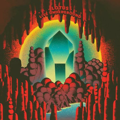 Lotus - Live Underground (2022)