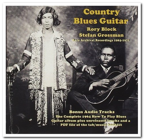Rory Block & Stefan Grossman - Country Blues Guitar: Rare Archival Recording 1963-1971 (1977/2009)