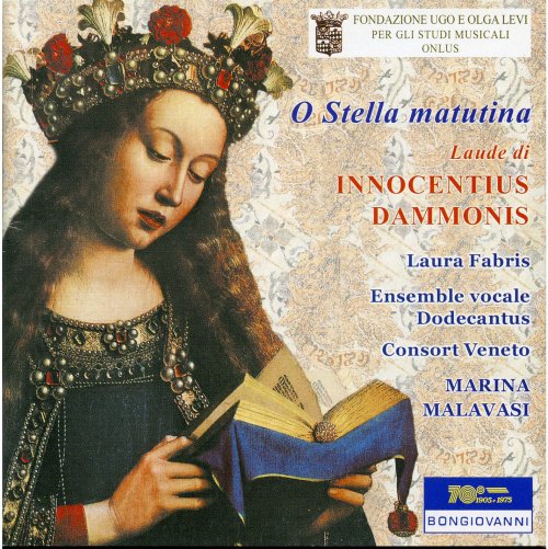 Laura Fabris, Ensemble vocale Dodecantus, Consort Veneto, Marina Malavasi - O Stella matutina: Laude di Innocentius Dammonis (2014)