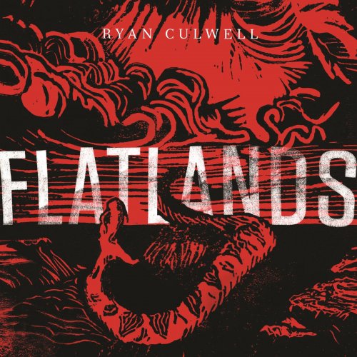 Ryan Culwell - Flatlands (2015)