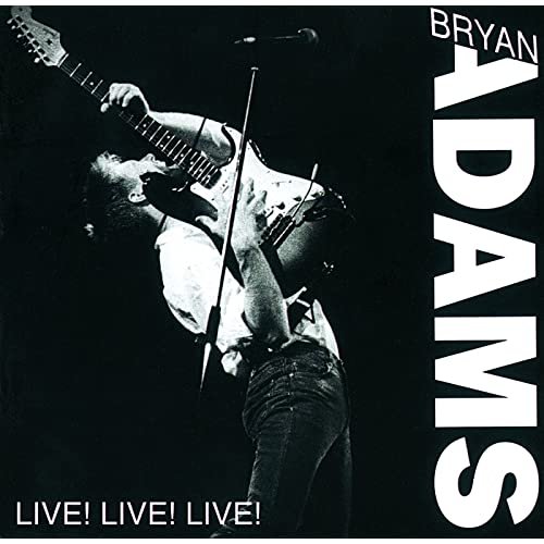 Bryan Adams - Live! Live! Live! (Live At Rock Werchter, Belgium/1988) (1988)