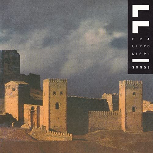 Fra Lippo Lippi - Songs (1985)