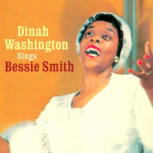 Dinah Washington - Dinah Sings Bessie Smith (Remastered) (2009) [Hi-Res]