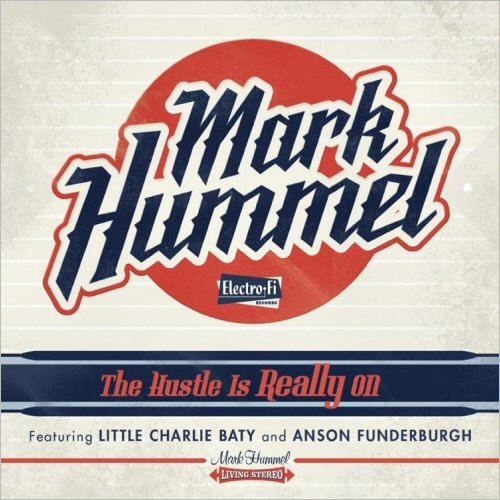 Mark Hummel - The Hustle Is Really On (2014) [CD Rip]