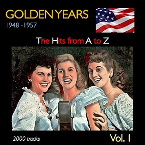 VA - Golden Years 1948-1957 · The Hits from A to Z ·, Vol.1 (2021)