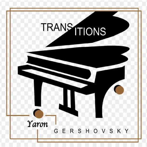 Yaron Gershovsky - Transitions (2022)