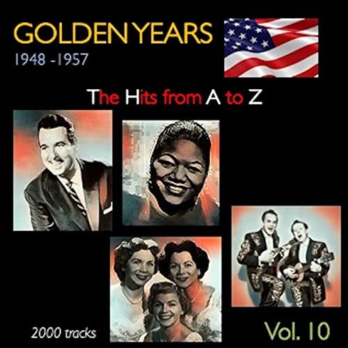 VA - Golden Years 1948-1957 · The Hits from A to Z ·, Vol.10 (2022)