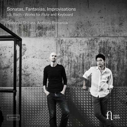 Anthony Romaniuk & Toshiyuki Shibata - J.S. Bach: Sonatas, Fantasias & Improvisations (2022) [Hi-Res]