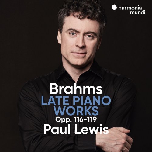 Paul Lewis - Brahms: Late Piano Works, Opp. 116-119 (2022) [Hi-Res]