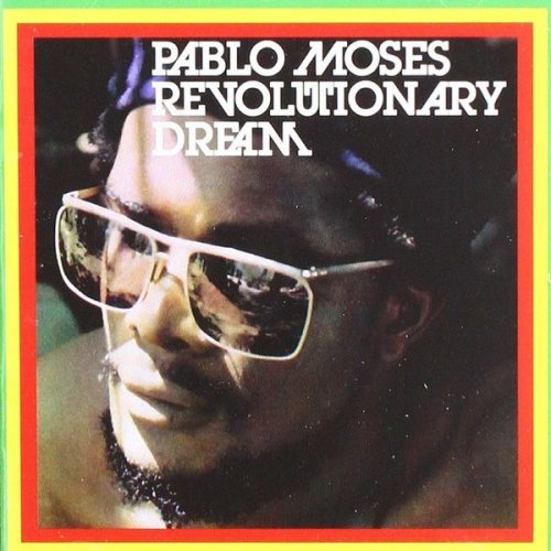 Pablo Moses - Revolutionary Dream (2021)