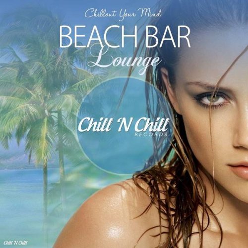 VA - Beach Bar Lounge (Chillout Your Mind) (2019)