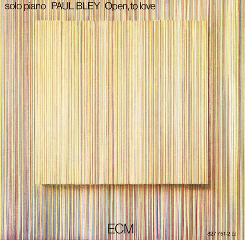 Paul Bley - Open, to Love (1973) CD Rip