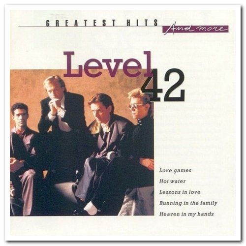 Level 42 - Greatest Hits And More [2CD Set] (1998)