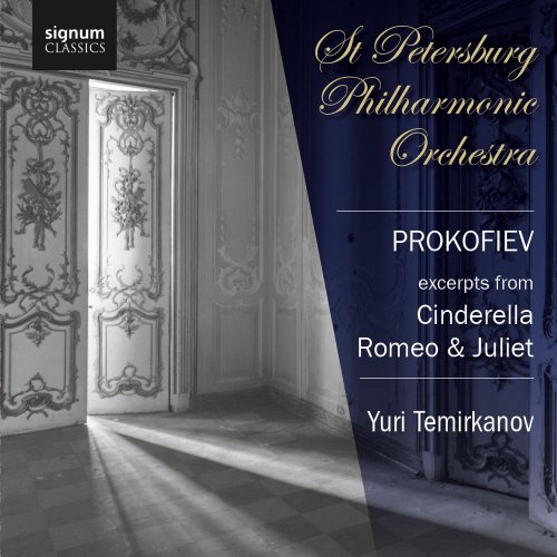 St Petersburg Philharmonic Orchestra, Yuri Temirkanov - Prokofiev: Orchestral Excerpts from Cinderella and Romeo & Juliet (2010) [Hi-Res]