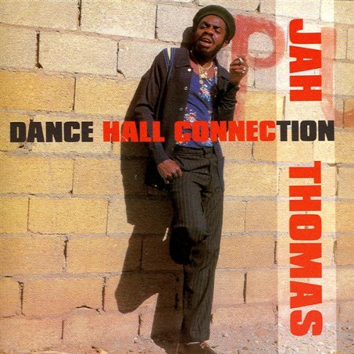Jah Thomas - Dance Hall Connection (1998)