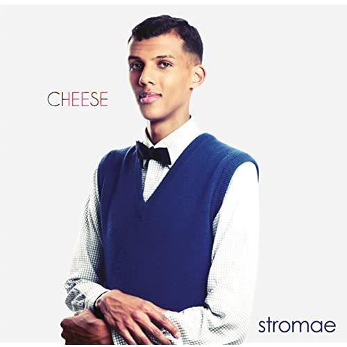 Stromae - Cheese (2009)