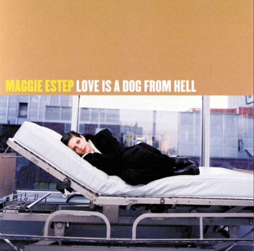 Maggie Estep - Love is a Dog from Hell (1997)
