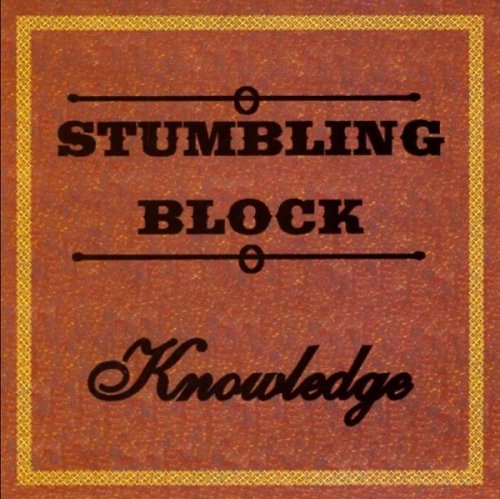 Knowledge - Stumbling Block (2005)