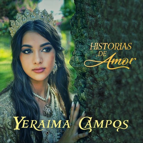 Yeraima Campos - Historias de Amor (2022)