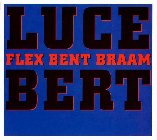 Flex Bent Braam - Lucebert (2013)