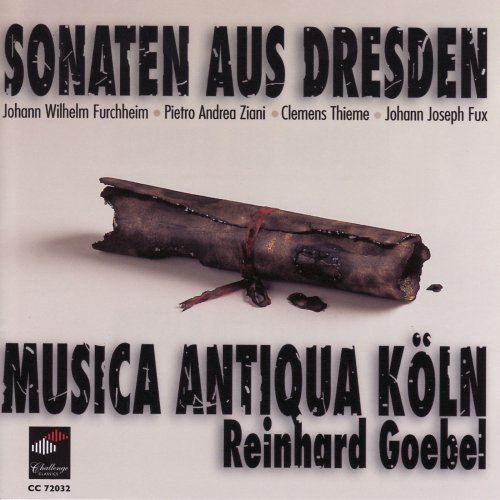 Musica Antiqua Köln, Reinhard Goebel - Ziani, Furchhenim, Thieme, Fux: Sonaten aus Dresden (2007)