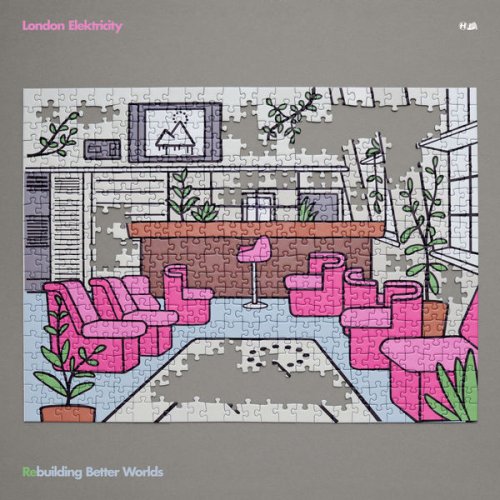 London Elektricity - Rebuilding Better Worlds (2021) [Hi-Res]