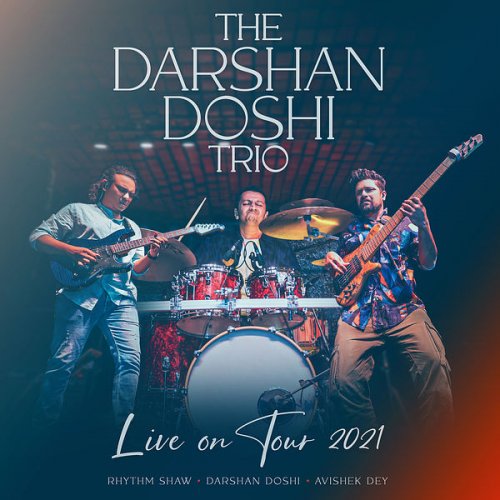 The Darshan Doshi Trio - Live on Tour 2021 (2022) [Hi-Res]