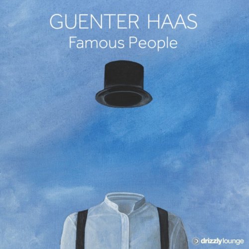 Guenter Haas - Famous People (2020)