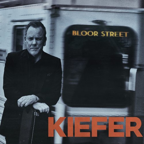 Kiefer Sutherland - Bloor Street (2022) [Hi-Res]