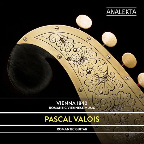 Pascal Valois - Vienna 1840: Romantic Viennese Music (2022) [Hi-Res]