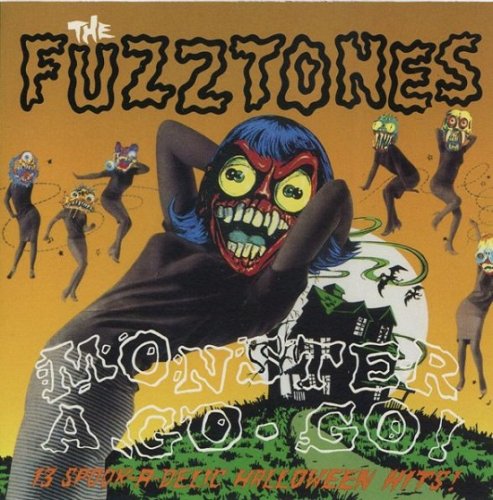 The Fuzztones - Monster A-Go-Go (1992)