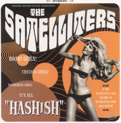 The Satelliters - Hashish (2005)