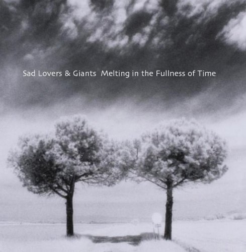 Sad Lovers and Giants - Melting In The Fullness Of Time (2002)