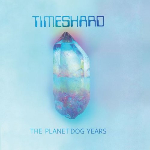 Timeshard - The Planet Dog Years (2022)