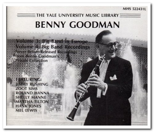 Benny Goodman - The Benny Goodman Yale Archive Volumes 3 & 4 [2CD Set] (1989)