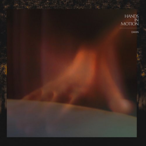 Hands In Motion - Dawn (2022) [Hi-Res]