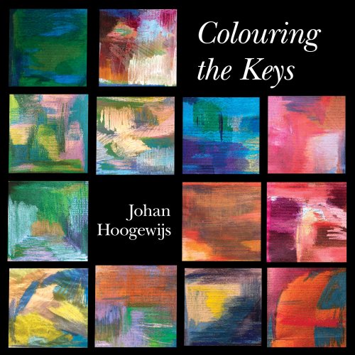 Johan Hoogewijs - Colouring the Keys (2022) [Hi-Res]