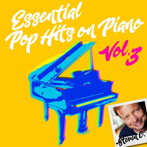 Steven C. - Essential Pop Hits on Piano, Vol. 1 - 3 (2022)