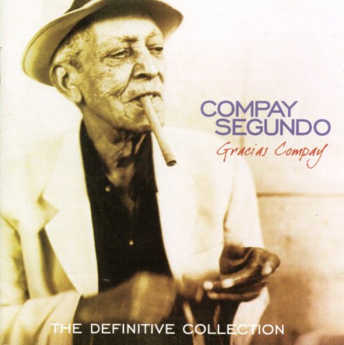 Compay Segundo - Gracias Compay, The Definitive Collection (2003) FLAC