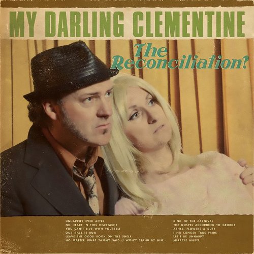 My Darling Clementine - The Reconciliation? (2022)